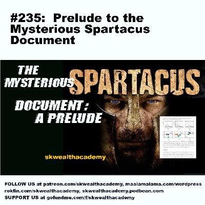 #235: Prelude to the Mysterious Spartacus Document #235: Prelude to the Mysterious Spartacus Document