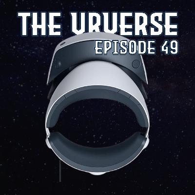 Ep.49 - Three Years of PSVR2 Ep.49 - Three Years of PSVR2