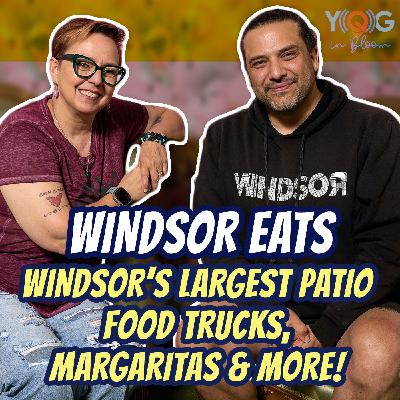 WindsorEats! Windsor’s Largest Patio. Food Trucks, Margaritas & More!