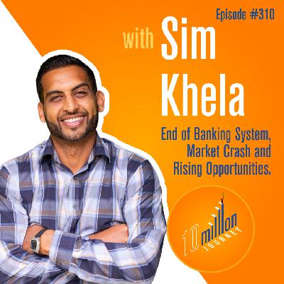 #310: Bali Special | Sim Khela - End of Banking System, Market Crash and Rising Opportunities #310: Bali Special | Sim Khela - End of Banking System, Market Crash and Rising Opportunities