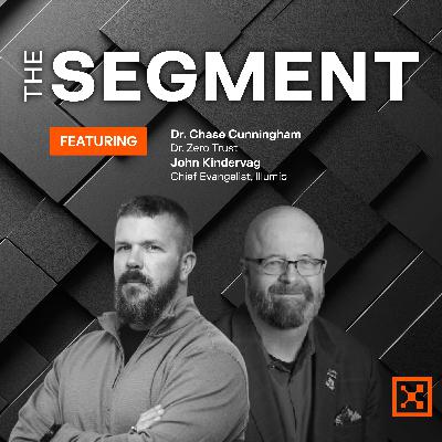 Zero Trust, Mapped and Matured with Dr. Chase Cunningham and John Kindervag