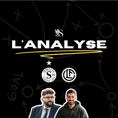 Servette FC 2-1 FC Lugano | L'Analyse