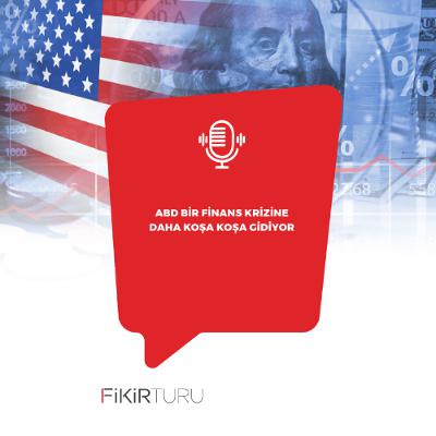 ABD bir finans krizine daha koşa koşa gidiyor