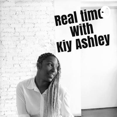 Real Time with Kiy Ashley (Trailer)