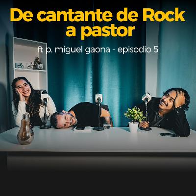 DE CANTANTE DE ROCK A PASTOR FT PASTOR MIGUEL GAONA