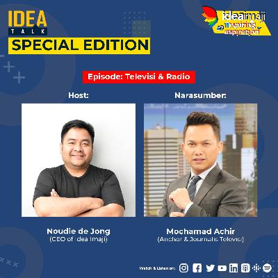 IdeaTalk #13 SPECIAL EDITION! Inspiring Aspiration - Televisi & Radio IdeaTalk #13 SPECIAL EDITION! Inspiring Aspiration - Televisi & Radio