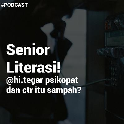 Eps 14 - Hi.Tegar Senior Literasi Psikopat