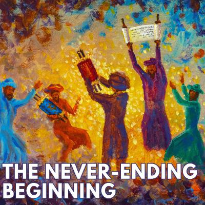 THE NEVER-ENDING BEGINNING THE NEVER-ENDING BEGINNING