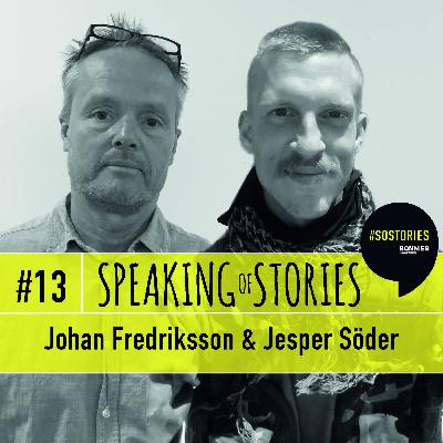 #13 Johan Fredriksson och Jesper Söder #13 Johan Fredriksson och Jesper Söder