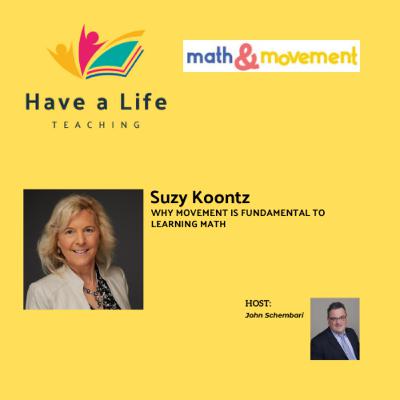 Suzy Koontz: How to Use Movement to Make Math Stick Suzy Koontz: How to Use Movement to Make Math Stick