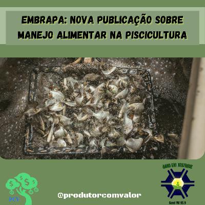 Publicação da EMBRAPA sobre manejo alimentar na piscicultura Publicação da EMBRAPA sobre manejo alimentar na piscicultura