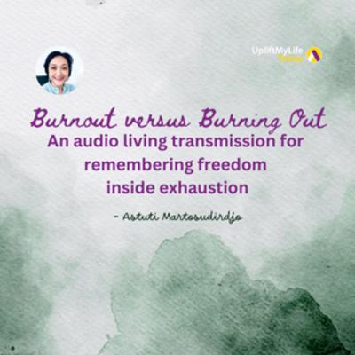 #69 - Burnout Versus Burning out - "At The Threshold" - Transmissions series