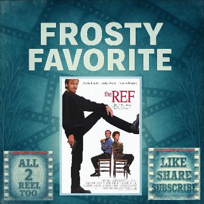 The Ref (1994) -FROSTY FAVORITE REVIEW