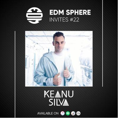 EDM SPHERE INVITES #22 : Keanu Silva