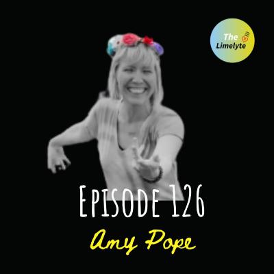 Episode 126 : Amy Pope talk on How change is important in our life