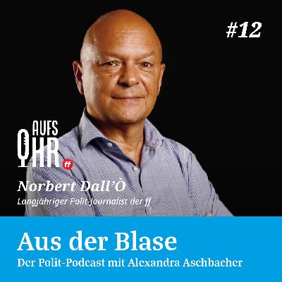 Aus der Blase #12: Norbert Dall'Ò Aus der Blase #12: Norbert Dall'Ò