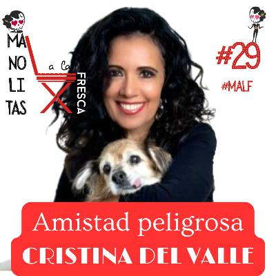 Manolitas a la fresca con Cristina Del Valle #MALF con Selma | cap. #29