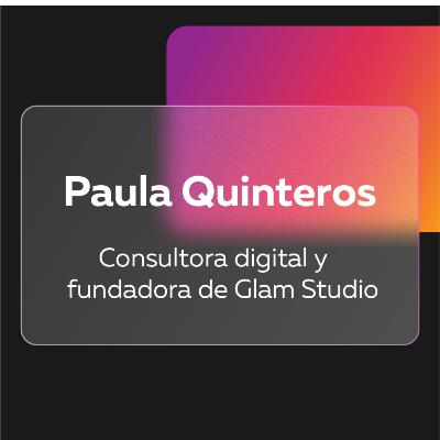 Episodio #4 ¿Cómo puedo hacer crecer mi negocio en el mundo digital? con Paula Quinteros