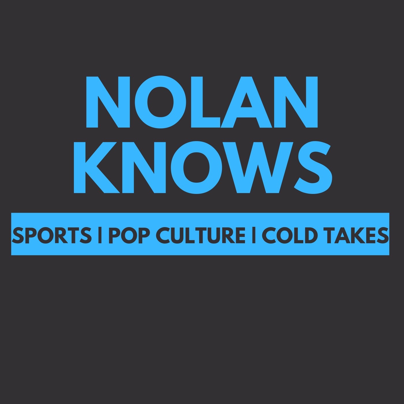 The Nolan Knows Podcast