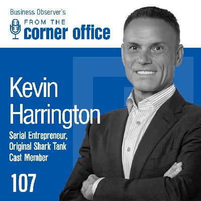 Fail Fast, Fail Cheap, & Other Advice from Kevin Harrington, Original Shark on “Shark Tank” Fail Fast, Fail Cheap, & Other Advice from Kevin Harrington, Original Shark on “Shark Tank”