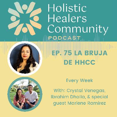 Ep. 75 La Bruja De HHCC