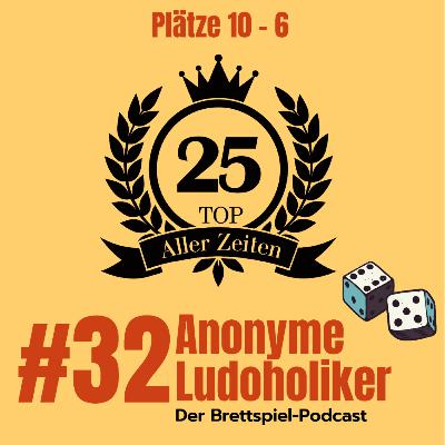 #32 Top 25: Plätze 10-6