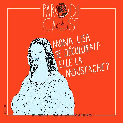 MONA LISA SE DÉCOLORAIT-ELLE LA MOUSTACHE ? MONA LISA SE DÉCOLORAIT-ELLE LA MOUSTACHE ?