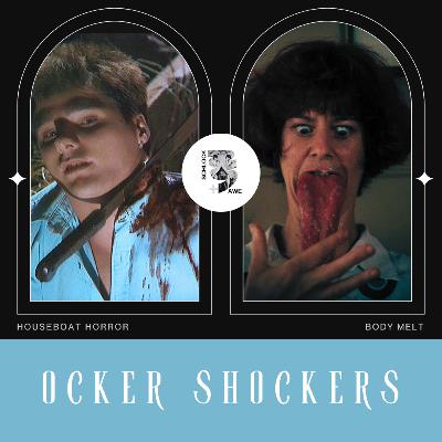 S&A Kills & Giggles Ocker Shockers: Houseboat Horror & Body Melt W/ Bede