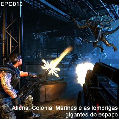 Aliens: Colonial Marines e as lombrigas gigantes do espaço Aliens: Colonial Marines e as lombrigas gigantes do espaço