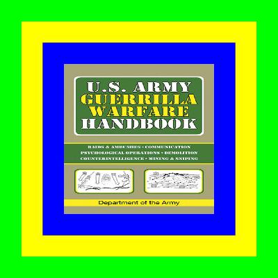 Read full books online U.S. Army Guerrilla Warfare Handbook <(READ-PDF!)