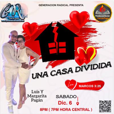 Una Casa Dividida por Luis Y Margarita Pagán