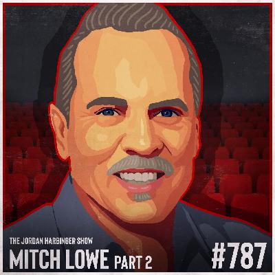 787: Mitch Lowe | Lessons in Disruption Part Two 787: Mitch Lowe | Lessons in Disruption Part Two