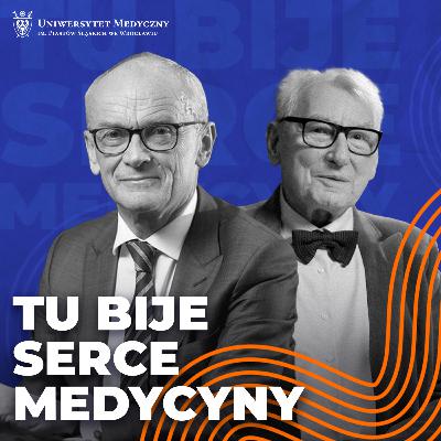 TU BIJE SERCE MEDYCYNY: prof. Piotr Ponikowski, rektor UMW rozmawia z prof. Andrzejem Milewiczem