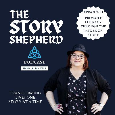 Promote Literacy through the Power of Story
