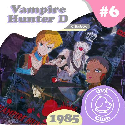#6 Vampire Hunter D (1985)