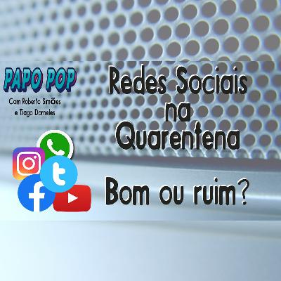 PAPO POP EP.01 - Redes Sociais