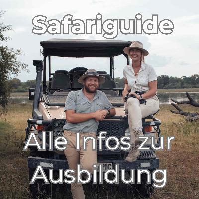 Wie die Safari Ausbildung unser Leben verändert hat und was du dort lernen kannst!