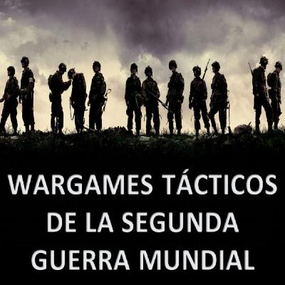 15 Al Fuego del Vivac. Debate sobre wargames tácticos de la Segunda Guerra Mundial