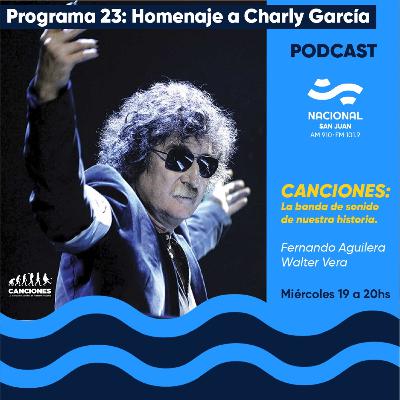 70 AÑOS CHARLY GARCÍA / PROGRAMA 23 - 20/10/2021)