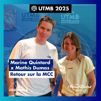 [UTMB 2025] Marine Quintard et Mathis Dumas : retour sur la MCC