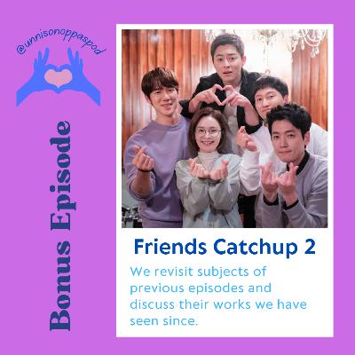 Bonus episode: Friends Catch-up 2 with Lee Jung Eun and Kim Sun Young Bonus episode: Friends Catch-up 2 with Lee Jung Eun and Kim Sun Young