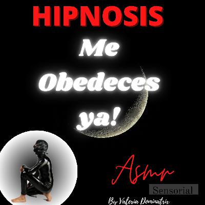 Me obedeces ya!!! - Episodio exclusivo para mecenas
