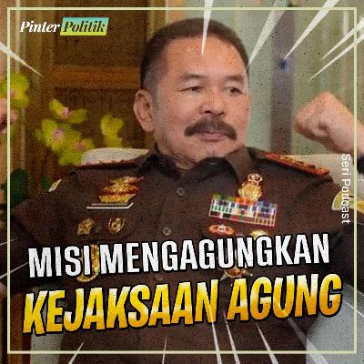 Misi Mengagungkan Kejaksaan Agung