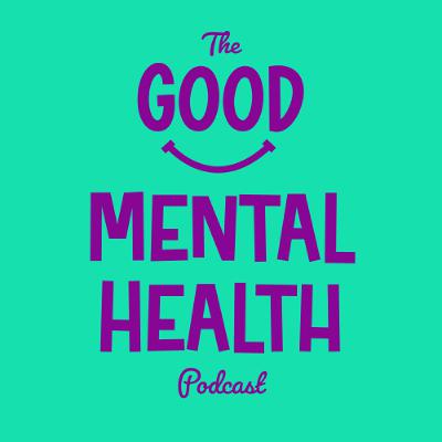 EP40 - What is Good Mental Health with Joe Griffin