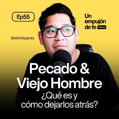 El ciclo del pecado explicado: caer, prometer, repetir ¿cómo romperlo? - Ep55