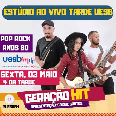 Geração Hit: UESB FM (03/05/2024) Geração Hit: UESB FM (03/05/2024)