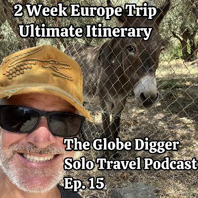 2 Week Europe Trip - Ultimate Itinerary