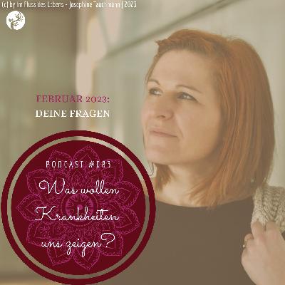 Podcast #083 Was wollen Krankheiten uns zeigen? | Deine Fragen