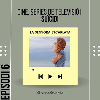 Cine, sèries i suïcidi / amb MARTA BUCHACA