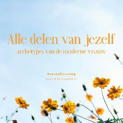 Bonus 4 - Schaduwwerk en de archetypes van de moderne vrouw
